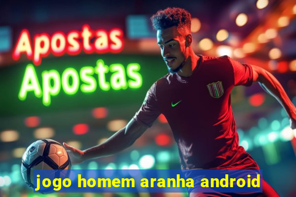 jogo homem aranha android